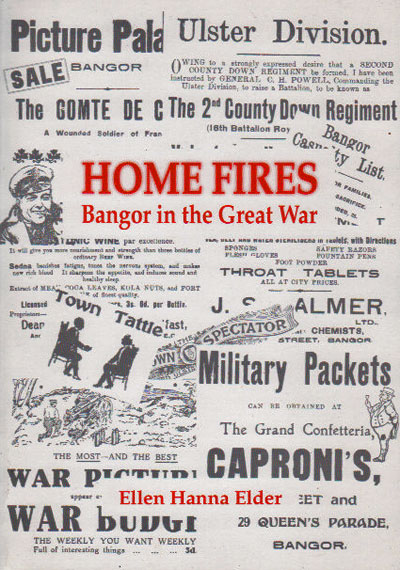 Cover of Home Fires: Bangor in the Great War